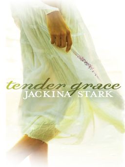 Tender Grace (Thorndike Press Large Print Christian Fiction) / Jackina Stark Tender Grace (Thorndike Press Large Print Christian Fiction) / Jackina Stark