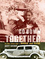 Go Down Together: The True, Untold Story of Bonnie and Clyde (Thorndike Large Print Crime Scene) / Jeff Guinn Go Down Together: The True, Untold Story of Bonnie and Clyde (Thorndike Large Print Crime Scene) / Jeff Guinn