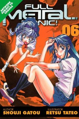 Full Metal Panic! Volume 6 / Shouji Gatou