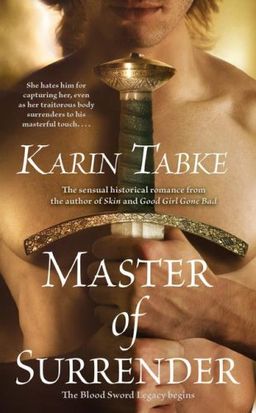 Master of Surrender (Blood Sword Legacy, Book 1) / Karin Tabke