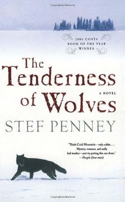 The Tenderness of Wolves: A Novel / Stef Penney