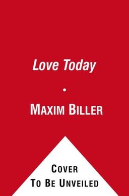 Love Today: Stories / Maxim Biller Love Today: Stories / Maxim Biller