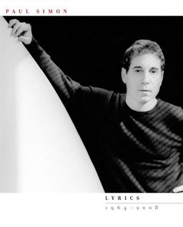 Lyrics 1964-2008 / Paul Simon Lyrics 1964-2008 / Paul Simon