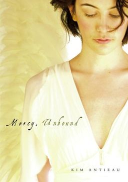 Mercy, Unbound / Kim Antieau