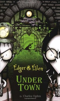 Under Town (Edgar & Ellen) / Charles Ogden