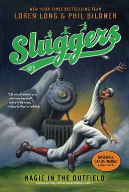 Magic in the Outfield (Sluggers) / Loren Long