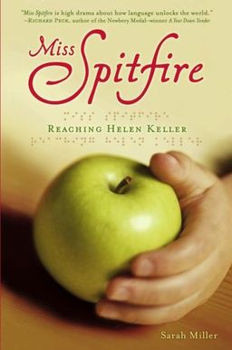 Miss Spitfire: Reaching Helen Keller / Sarah Miller