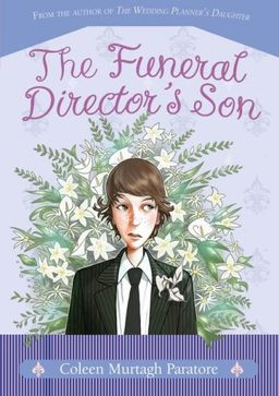 The Funeral Director's Son / Coleen Murtagh Paratore