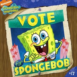 Vote for SpongeBob (Spongebob Squarepants) / Erica Pass