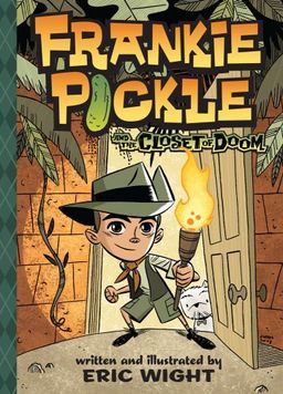 Frankie Pickle and the Closet of Doom / Eric Wight