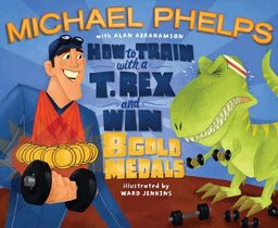 How to Train with a T. Rex and Win 8 Gold Medals / Michael Phelps
