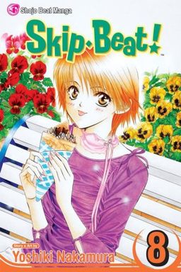 Skip Beat!, Vol. 8 (Skip Beat (Graphic Novels)) / Yoshiki Nakamura