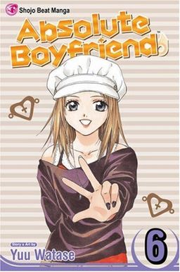 Absolute Boyfriend, Vol. 6 (Absolute Boyfriend (Graphic Novels)) (v. 6) / Yuu Watase