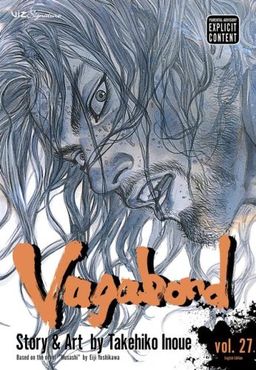 Vagabond, Vol. 27 (Vagabond (Graphic Novels)) / Takehiko Inoue Vagabond, Vol. 27 (Vagabond (Graphic Novels)) / Takehiko Inoue