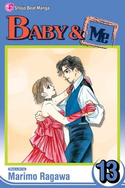 Baby & Me, Vol. 13 (Baby and Me (Graphic Novels)) / Marimo Ragawa