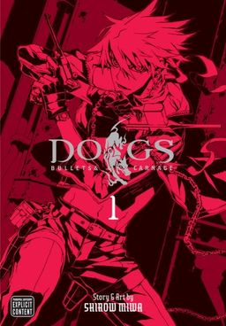 Dogs: Bullets & Carnage, Volume 1 / Shirow Miwa