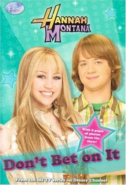 Don't Bet on It (Hannah Montana #10) / Ann Lloyd Don't Bet on It (Hannah Montana #10) / Ann Lloyd