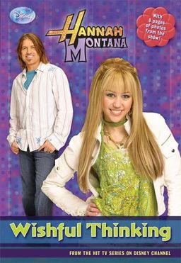 Wishful Thinking (Hannah Montana #16) / Laurie McElroy Wishful Thinking (Hannah Montana #16) / Laurie McElroy