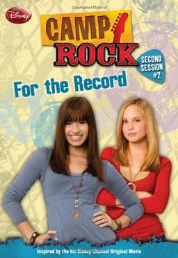 Camp Rock: Second Session #2: For the Record / Lucy Ruggles Camp Rock: Second Session #2: For the Record / Lucy Ruggles