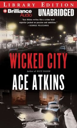 Wicked City / Ace Atkins Wicked City / Ace Atkins