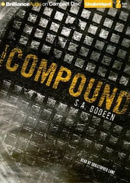 The Compound / S. A. Bodeen