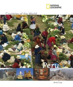 National Geographic Countries of the World: Peru / Anita Croy National Geographic Countries of the World: Peru / Anita Croy