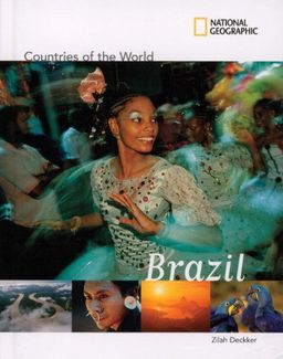 National Geographic Countries of the World: Brazil / Zilah Deckker National Geographic Countries of the World: Brazil / Zilah Deckker