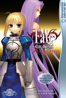 Fate/stay night Volume 6 (Fate/Stay Night (Tokyopop)) / TYPE-MOON