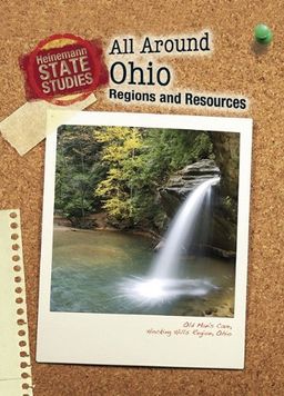 All Around Ohio: Regions and Resources (2nd Ed) (Heinemann State Studies) / Marcia Schonberg All Around Ohio: Regions and Resources (2nd Ed) (Heinemann State Studies) / Marcia Schonberg