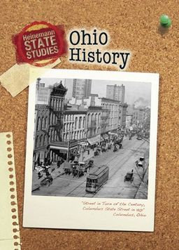 Ohio History (2nd Edition) (Heinemann State Studies) / Marcia Schonberg Ohio History (2nd Edition) (Heinemann State Studies) / Marcia Schonberg