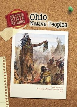 Ohio Native Peoples (2nd Edition) (Heinemann State Studies) / Marcia Schonberg Ohio Native Peoples (2nd Edition) (Heinemann State Studies) / Marcia Schonberg