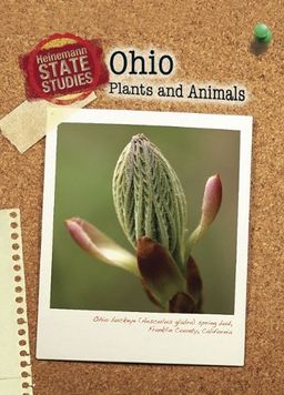 Ohio Plants and Animals (2nd Edition) (Heinemann State Studies) / Marcia Schonberg Ohio Plants and Animals (2nd Edition) (Heinemann State Studies) / Marcia Schonberg