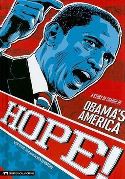 Hope!: A Story of Change in Obama's America (Graphic Flash) / Eric Stevens Hope!: A Story of Change in Obama's America (Graphic Flash) / Eric Stevens
