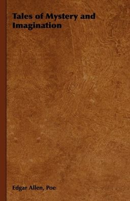 Tales of Mystery and Imagination / Edgar Allen Poe
