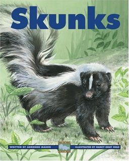 Skunks (Kids Can Press Wildlife Series) / Adrienne Mason Skunks (Kids Can Press Wildlife Series) / Adrienne Mason