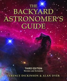 The Backyard Astronomer's Guide / Terence Dickinson