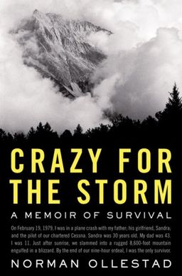 Crazy for the Storm: A Memoir of Survival / Norman Ollestad