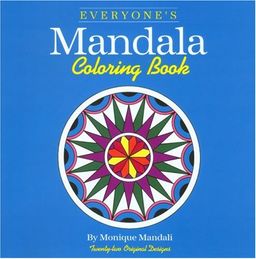 Everyone's Mandala Coloring Book (v. 1) / Monique Mandali Everyone's Mandala Coloring Book (v. 1) / Monique Mandali