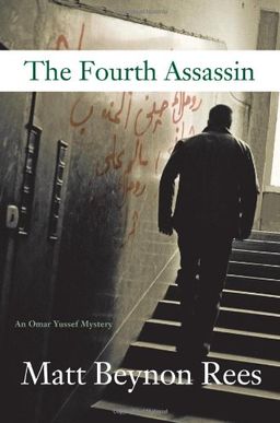 The Fourth Assassin: An Omar Yussef Mystery / Matt Beynon Rees
