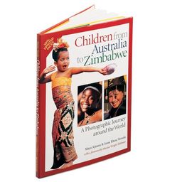 Children from Australia to Zimbabwe: A Photographic Journey around the World / Maya Ajmera Children from Australia to Zimbabwe: A Photographic Journey around the World / Maya Ajmera