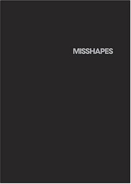 Misshapes - Geordon Nicol