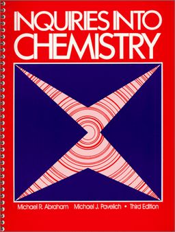 Inquiries into Chemistry, Third Edition - Michael J. Pavelich Inquiries into Chemistry, Third Edition - Michael J. Pavelich