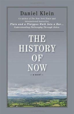 The History of Now / Daniel Klein