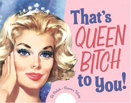 That's Queen Bitch to You / Ed Polish That's Queen Bitch to You / Ed Polish