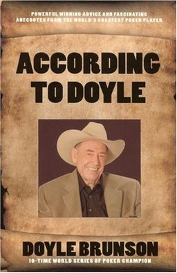 According to Doyle - Doyle Brunson