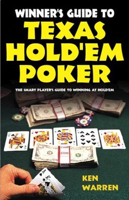 Winner's Guide to Texas Hold'em - Ken Warren