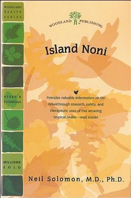Island Noni (Woodland Health) - Woodland Publishing Island Noni (Woodland Health) - Woodland Publishing