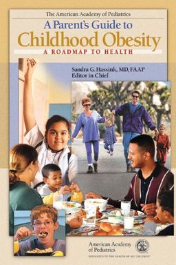 A Parent's Guide to Childhood Obesity: A Roadmap to Health - American Academy of Pediatrics