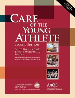 Care of the Young Athlete, 2nd Edition - American Academy of Pediatrics Council on Sports Medicine