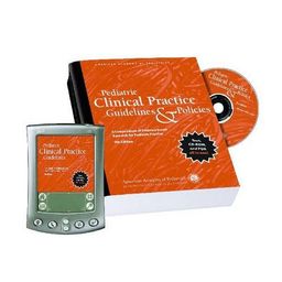 Pediatric Clinical Practice Guidelines & Policies: A Compendium of Evidence Based for Pediatric Practice (Pediatric Clinical Practice Guidelines/ Policies) - American Academy of Pediatrics
